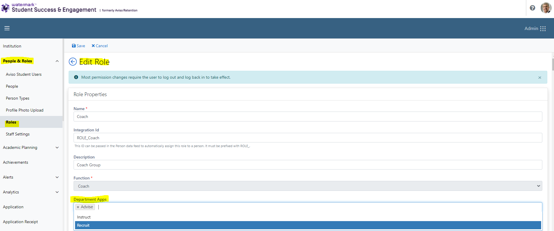 The People & Roles section in the side menu, with the Roles option highlighted. The 'Edit Role' page showing the Role Properties section with fields for Name, Integration ID, Description, Function, and Department Apps. The Department Apps field has a dropdown menu with 'Advise' selected and options 'Instruct' and 'Recruit.' The top of the page includes 'Save' and 'Cancel' options.