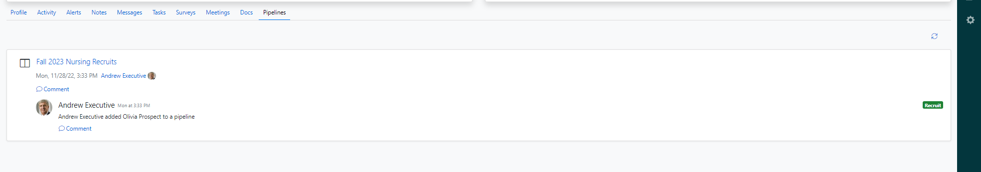 The 'Pipelines' tab showing 'Fall 2023 Nursing Recruits' with a notification that Andrew Executive added Olivia Prospect to a pipeline, including a Comment option.