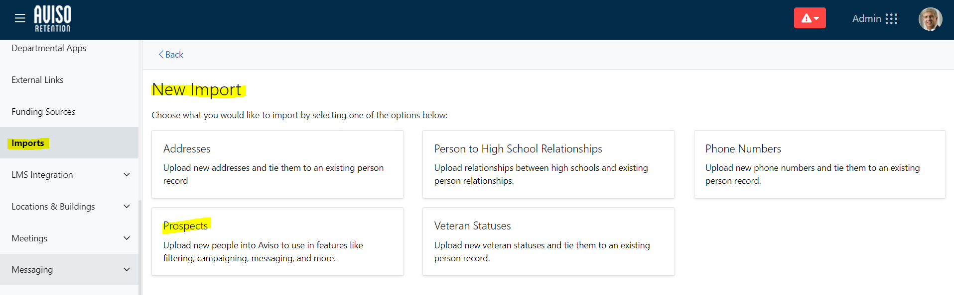 The New Import page showing import options for Addresses, Prospects, Person to High School Relationships, Veteran Statuses, and Phone Numbers, each describing the type of data to upload. Left navigation showing Imports highlighted.