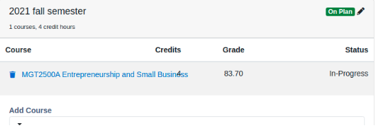 A semester plan page showing the 2021 fall semester with one course listed: MGT2500A Entrepreneurship and Small Business. The course displays its credits, a grade of 83.70, and an In‑Progress status, with an option to add another course.