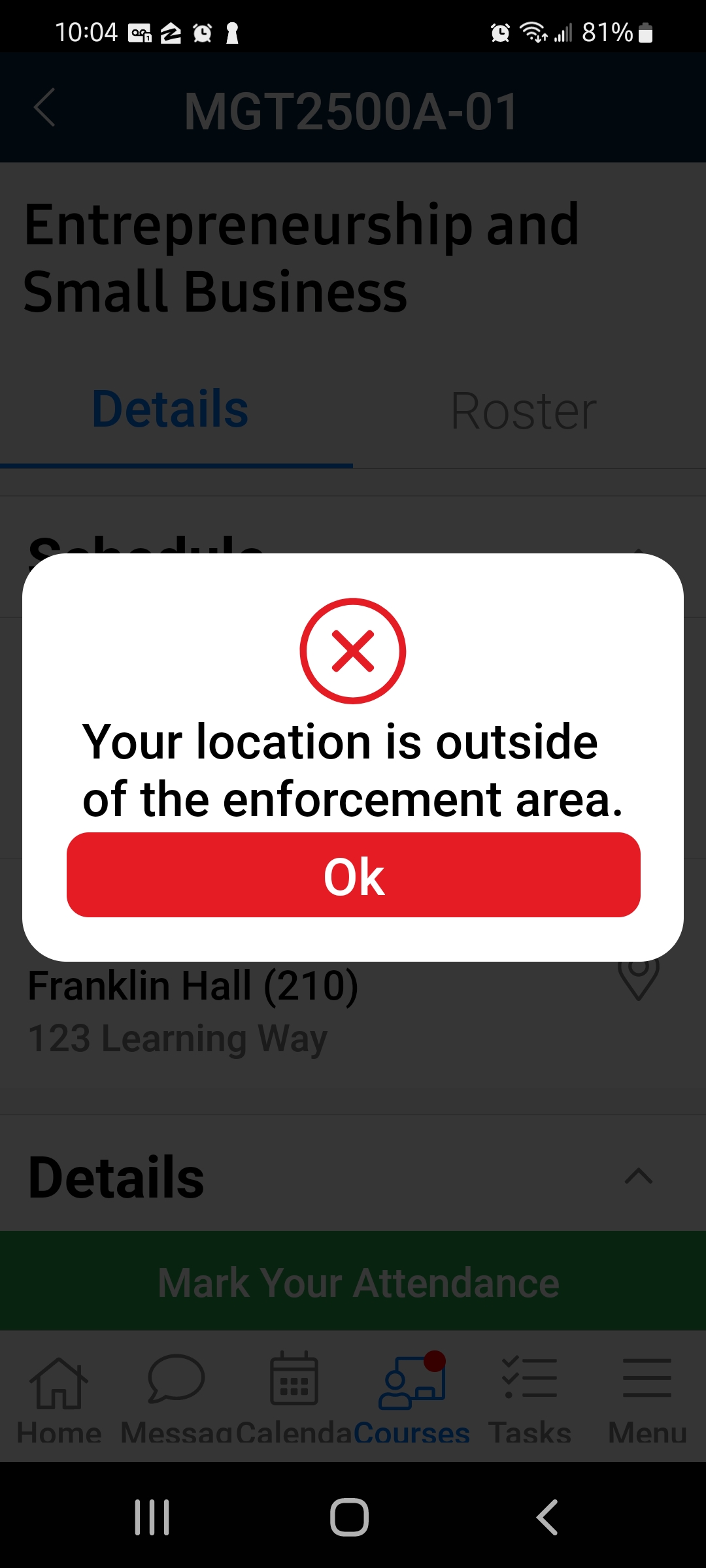 The 'MGT2500A-01' course page showing an error message, 'Your location is outside the enforcement area,' with 'OK' button.