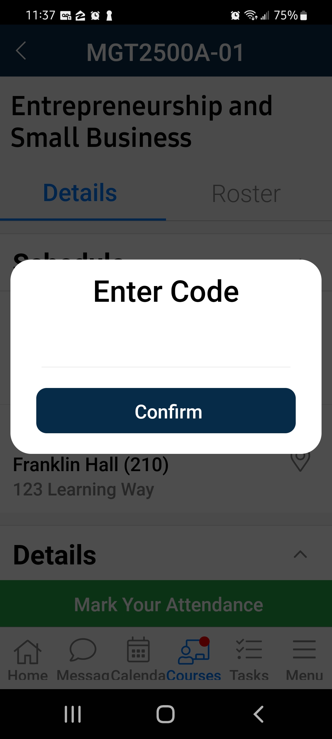 The attendance page for the 'MGT2500A-01' course showing a prompt to 'Enter Code' for attendance verification, with a 'Confirm' button.
