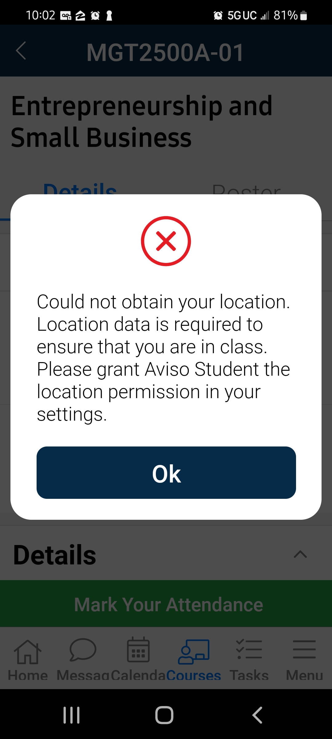 The 'MGT2500A-01' course page showing an error message, 'Could not obtain your location. Location data is required to ensure that you are in class. Please grant Aviso Student the location permission in your settings,' with 'OK' button.
