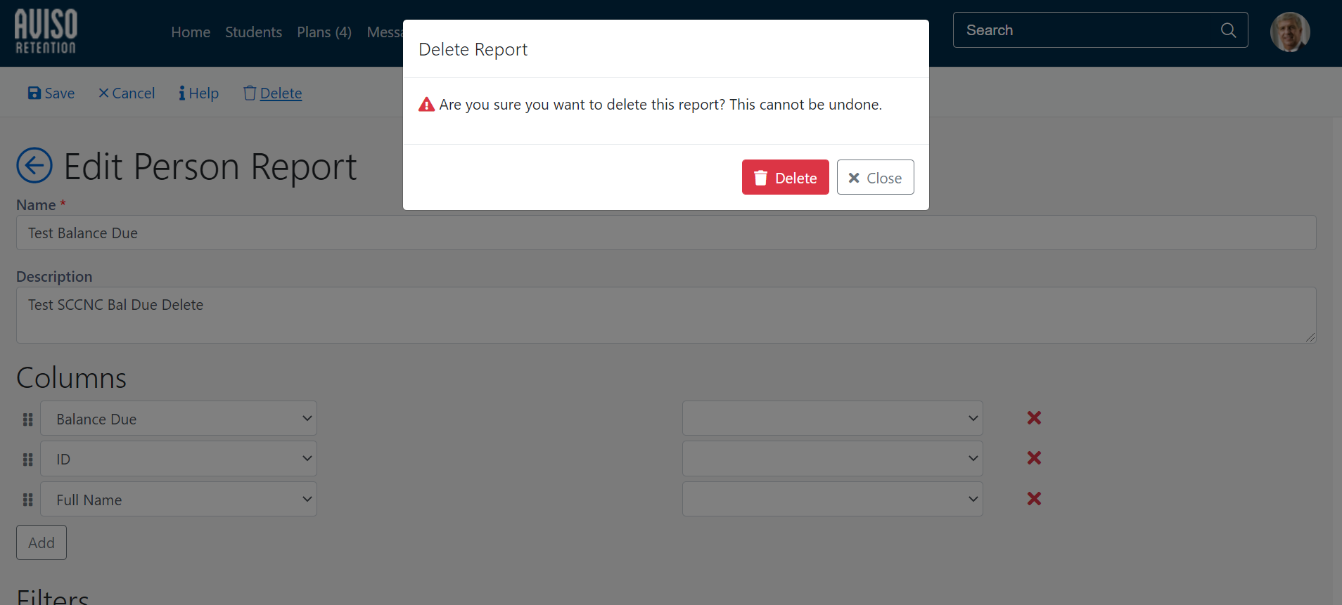 The Delete Report popup showing confirmation message asking if the user wants to delete the report. Popup showing Delete and Close buttons. Background showing Edit Person Report fields and column list.