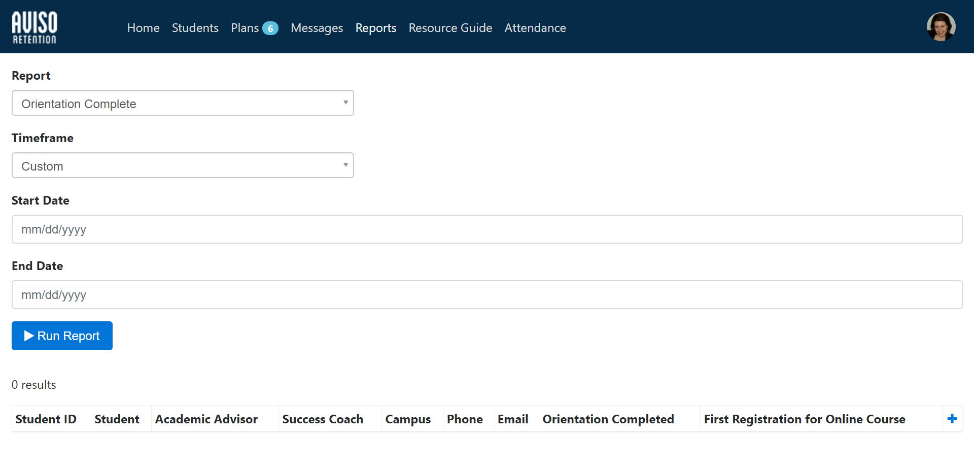 The page showing an Orientation Complete report setup with dropdowns for Report and Timeframe, Start Date and End Date fields, and a Run Report button. The results area below shows 0 results with a table header listing Student ID, Student, Academic Advisor, Success Coach, Campus, Phone, Email, Orientation Completed, and First Registration for Online Course.