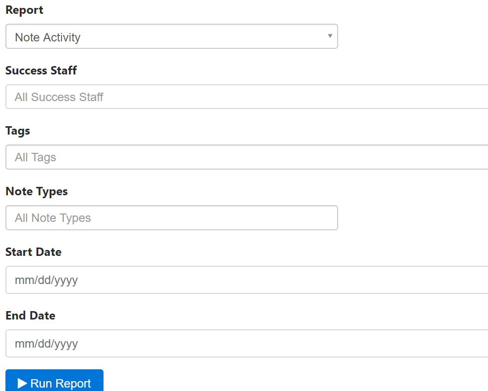 The section showing fields for Report set to Note Activity, Success Staff, Tags, Note Types, Start Date, and End Date, along with a Run Report button.
