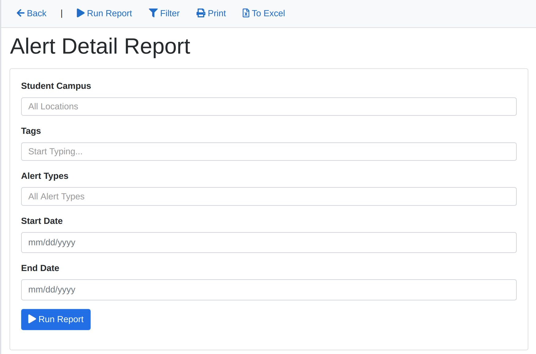 An Alert Detail Report page showing filter fields for student campus, tags, alert types, start date, and end date, along with options in the toolbar to go back, run the report, filter, print, or export to Excel, and a Run Report button displayed at the bottom.