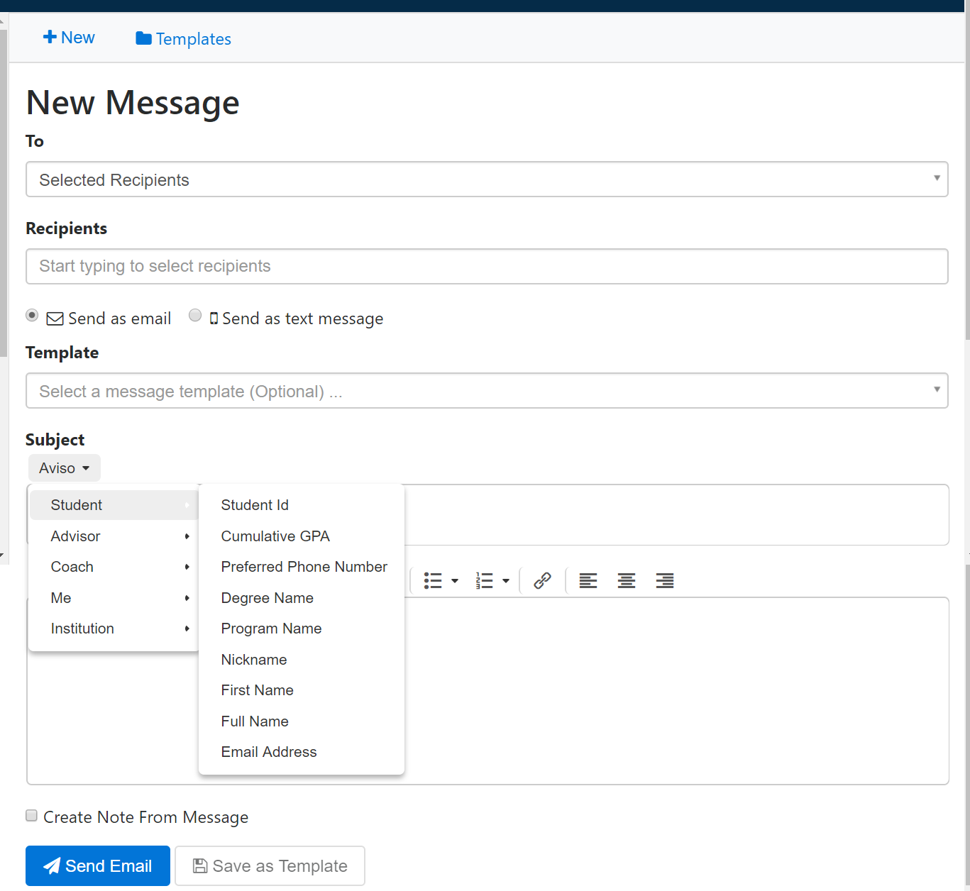 The new message page showing fields for selecting recipients, choosing a template, entering a subject, and writing a message. A merge‑field dropdown labeled 'Aviso' is expanded, showing options for student, advisor, coach, me, and institution details. The bottom of the page is showing buttons to 'Send Email' and 'Save as Template'.