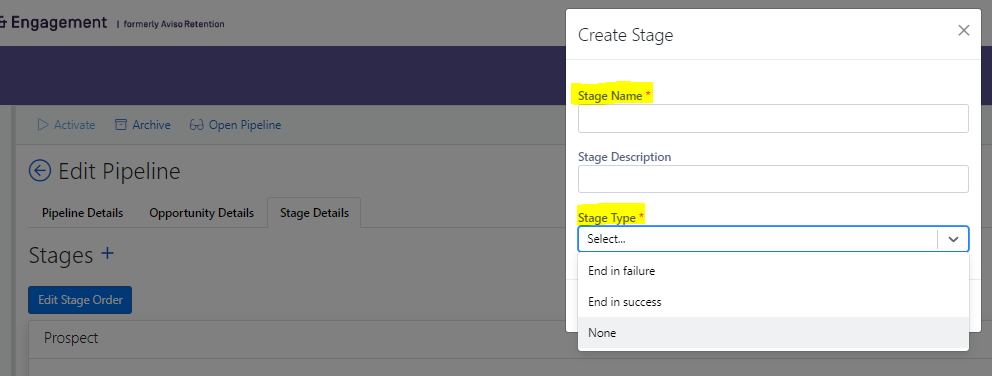 The Create Stage dialog box showing the Stage Name field highlighted at the top, followed by a Stage Description field, and a Stage Type dropdown highlighted, displaying options Select, End in failure, End in success, and None.