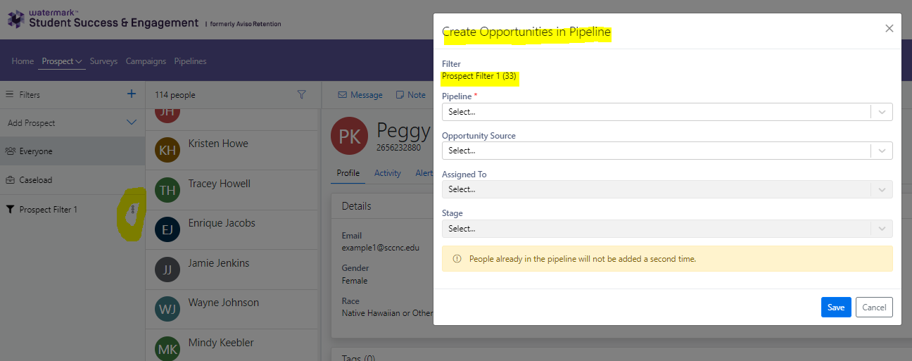 The Create Opportunities in Pipeline dialog box showing the title highlighted and displays the Filter field highlighted with Prospect Filter 1 selected. The dialog shows dropdowns for Pipeline, Opportunity Source, Assigned To, and Stage, with a notice stating that people already in the pipeline will not be added a second time, and Save and Cancel buttons at the bottom. The left panel of filters with Prospect Filter 1 has a 3-dotted menu highlighted.