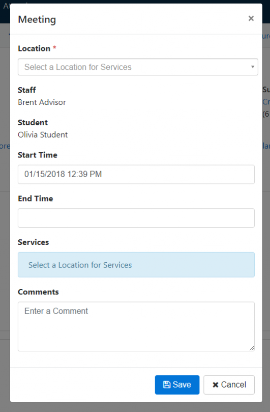The Meeting dialog showing fields for Location, Staff, Student, Start Time, End Time, Services, and Comments with sample names entered for Staff and Student and a date‑time entered for Start Time. Save and Cancel buttons appear at the bottom.