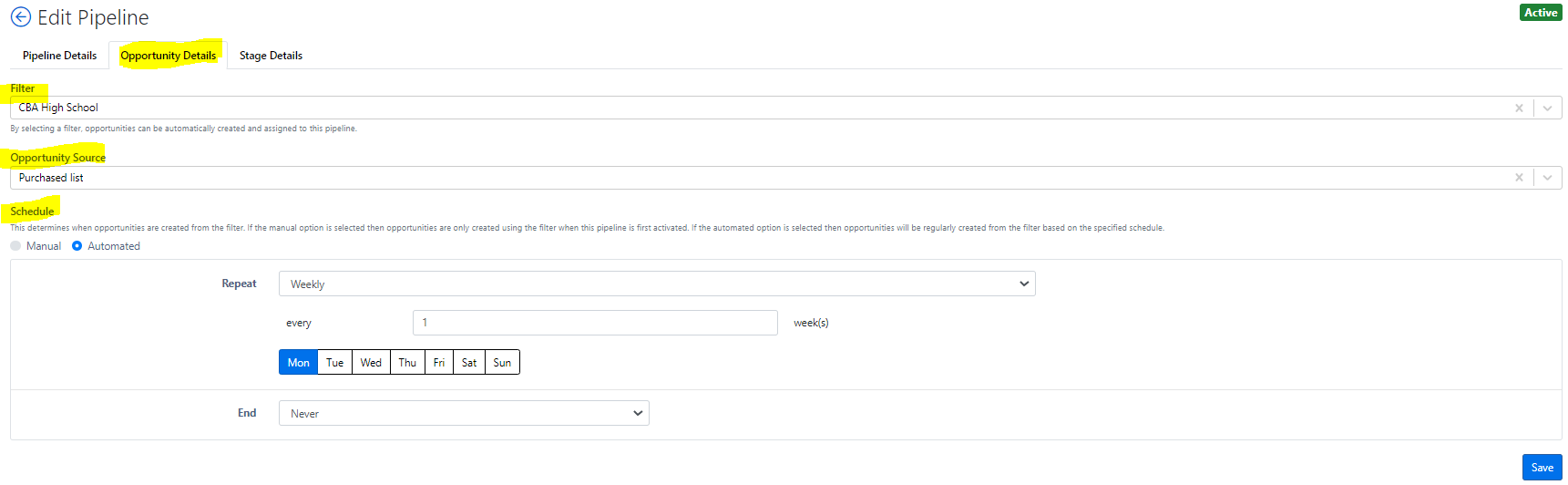 The Edit Pipeline page showing the Opportunity Details tab highlighted, displaying sections labeled Filter, Opportunity Source, and Schedule. The Schedule section shows options for Manual or Automated creation, a Repeat dropdown set to Weekly, a numeric field for frequency, day‑selection buttons for each weekday, an End dropdown, and a save button at the bottom.