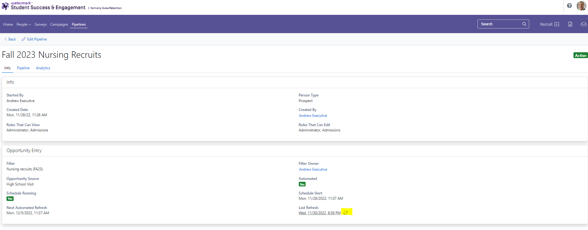 The Pipeline page showing Fall 2023 Nursing Recruits with the Info tab open, displaying sections for Started By, Person Type, Created By, Created Date, and role permissions. The Opportunity Entry section shows Filter, Opportunity Source, automation status, Schedule Start, and the Last Refresh having a refresh icon highlighted at the bottom of the section.