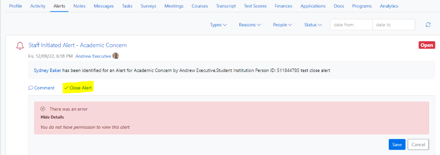 An alerts page showing an open staff‑initiated alert with details, a close alert option, and an error message indicating that permission is not granted to view the alert with the close alert option highlighted.