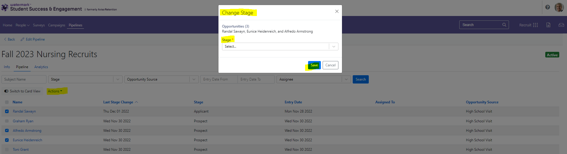 The Pipeline page showing a Change Stage pop-up listing selected opportunities, a Stage dropdown with a Select option, and Save and Cancel buttons. Background showing table with Name, Last Stage Change, Stage, Entry Date, Assigned To, and Opportunity Source columns.