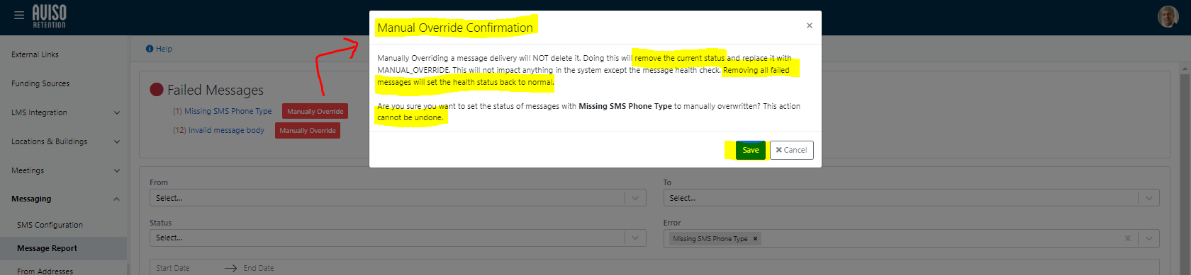 The Manual Override Confirmation dialog  appearing over the Message Report page, showing text explaining that overriding will replace the current status with MANUAL_OVERRIDE and restore the health status, asking for confirmation, and displaying Save and Cancel buttons.