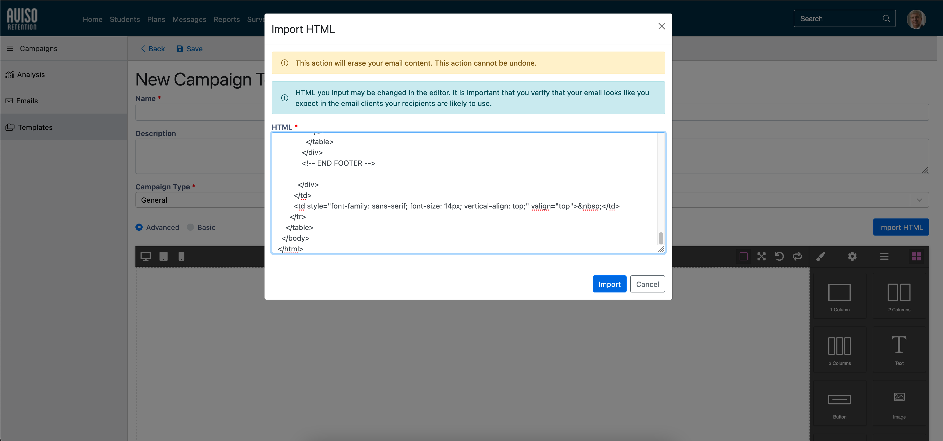 The Import HTML modal showing a warning that importing will erase existing email content and guidance about verifying HTML. The HTML input field shows pasted code. Import and Cancel buttons showing at the bottom right.