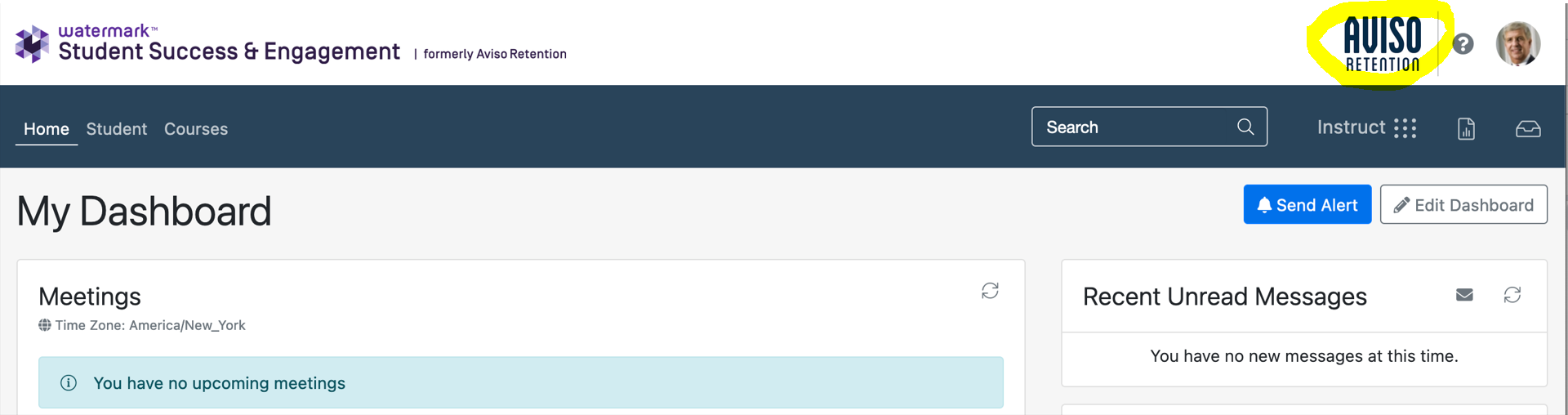 The My Dashboard page showing navigation tabs Home, Student, Courses. Top bar showing a Search field and an Instruct menu. Right side showing Send Alert button and Edit Dashboard button. Logo area showing AVISO RETENTION being highlighted. Dashboard showing Meetings section stating no upcoming meetings and Recent Unread Messages section stating no messages.