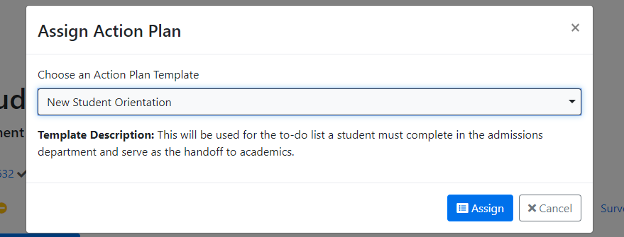 The Assign Action Plan pop‑up showing the Choose an Action Plan Template dropdown set to New Student Orientation, a template description displayed below, and Assign and Cancel buttons at the bottom.