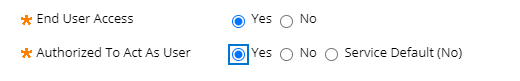 'The 'End User Access' and 'Authorized To Act as User' set to 'Yes.'