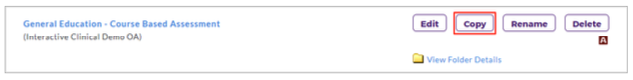 A folder tools section showing a listed assessment folder titled ‘General Education – Course Based Assessment’ with action buttons for Edit, a highlighted Copy button, Rename, and Delete, along with a link to view folder details.