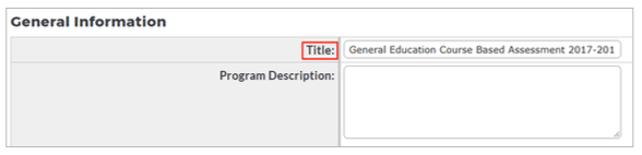 A General Information section showing a highlighted Title field containing the text ‘General Education Course Based Assessment 2017‑201,’ along with an empty Program Description field.