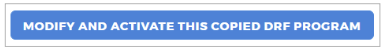 Modify and Activate This Copied DRF Program button