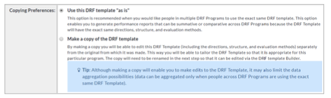 A copying preferences section showing options to use the DRF template ‘as is’ or to make a copy of the DRF template, with descriptive text explaining the implications of each choice. The section includes an informational note about data aggregation limitations when copies are created.