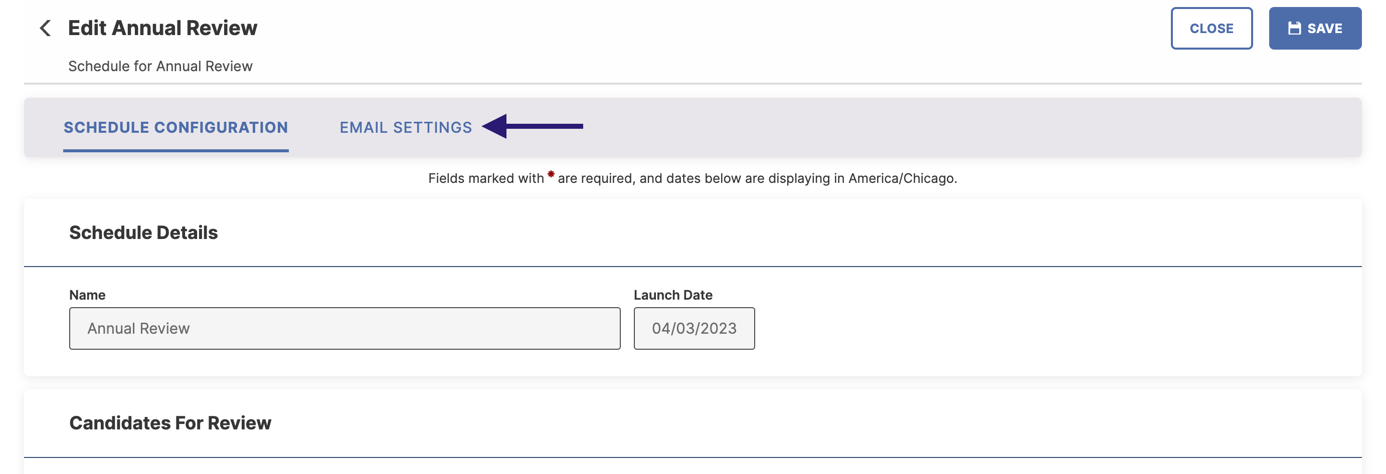 The Edit Annual Review page showing Schedule Configuration and Email Settings tabs at the top, with the Email Settings tab highlighted. The main panel shows Schedule Details with fields for Name and Launch Date, followed by a section titled Candidates For Review.