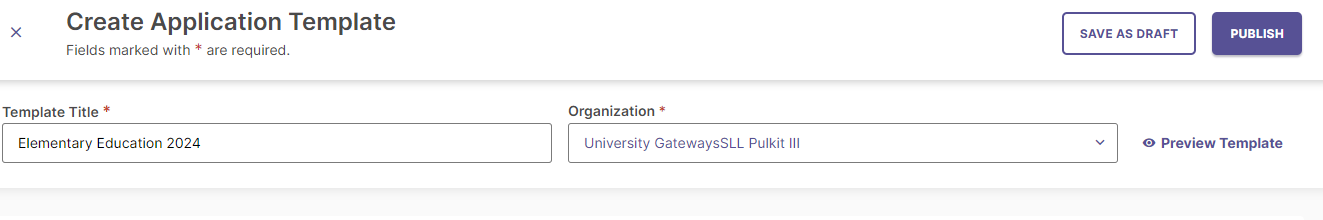 The template creation page showing the 'Save as Draft' and 'Publish' buttons.