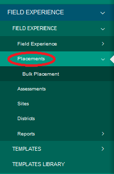 The Field Experience menu showing the Placements option highlighted within the navigation list.