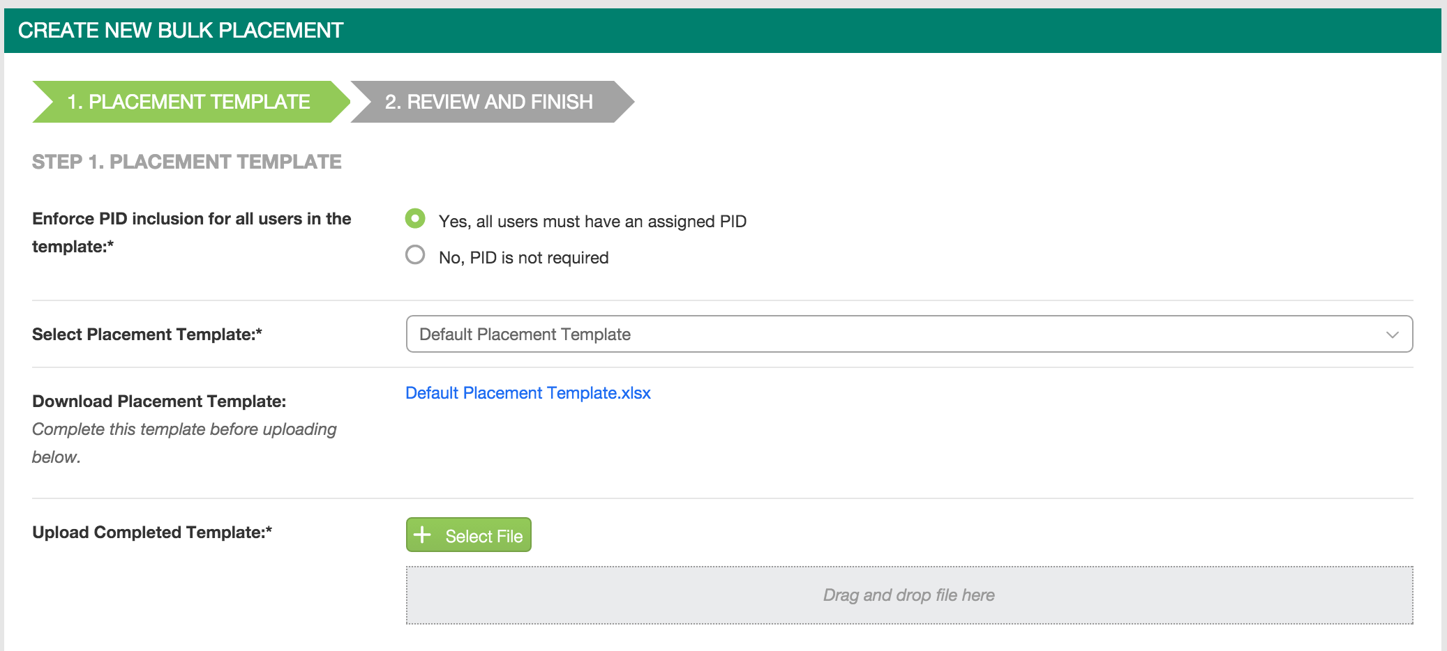 The Create New Bulk Placement page showing step indicator with Placement Template step highlighted. Placement Template section showing radio options for enforcing PID, dropdown for Select Placement Template, link for Download Placement Template, and upload area with Select File button and drag‑and‑drop zone.