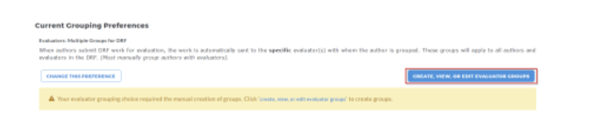 The Current Grouping Preferences section showing text explaining Multiple Groups for DRF and showing two buttons: Change This Preference and Create, View, or Edit Evaluation Groups. The Create, View, or Edit Evaluation Groups button highlighted. A warning message showing below about manually creating groups.