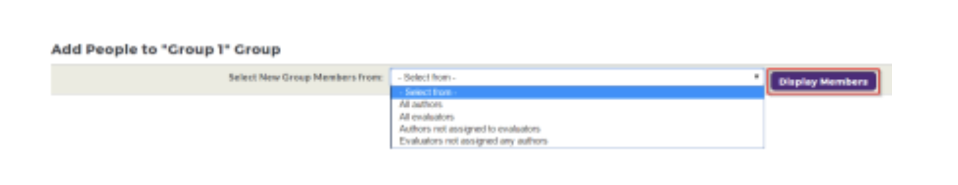 The Add People to 'Group 1' Group section showing a Select New Group Members From dropdown with options Select from, All Authors, All Evaluators, Authors not assigned to evaluations, and Evaluators not assigned any authors. The Display Members button highlighted.