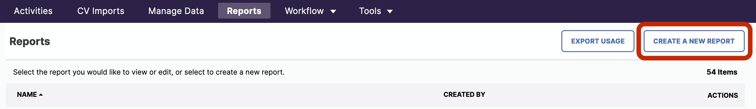 The Reports page showing Export Usage button and the highlighted Create a New Report button above list with Name, Created By, and Actions columns.