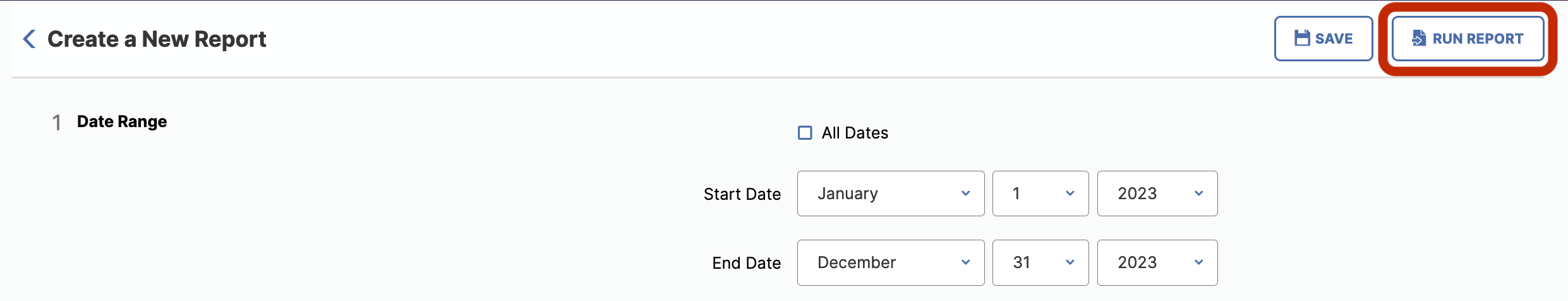 The Create a New Report page showing Date Range section with All Dates checkbox, Start Date dropdowns for month, day, and year, End Date dropdowns for month, day, and year, with the Save button and the highlighted Run Report button.
