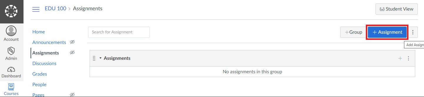 The EDU 100 Assignments page showing +Assignment button highlighted on the right. Assignments group below shows 'No assignments in this group.' Left navigation includes home, announcements, assignments, discussions, grades, people, and pages.