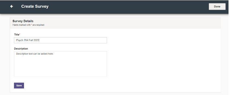 A Create Survey page showing survey details with required fields for entering a title and description, along with Save and Done buttons.