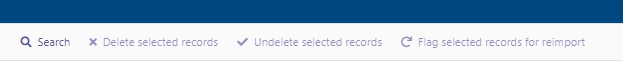 The action bar showing buttons Search, Delete selected records, Undelete selected records, and Flag selected records for reimport.