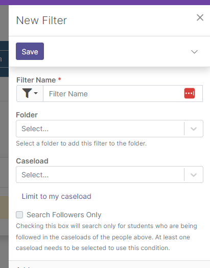 The 'New Filter' tab showing a field to enter the filter name, an option to select a folder, an option to select Caseload, a checkbox to search followers only, and a 'Save' button.