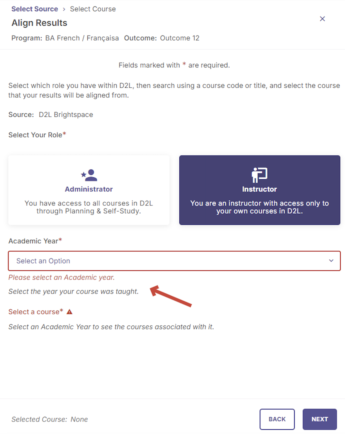 An Align Results page showing role selection options for Administrator and a highlighted Instructor role, along with required fields for selecting an academic year highlighted and a course, including an empty academic year dropdown and a message prompting the user to choose an academic year.