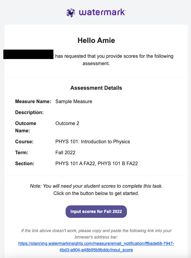 An assessment notification message showing a request to provide scores for an assessment, including assessment details such as the measure name, outcome name, course, term, and section, along with instructions to use student scores and a button to input scores for the term.