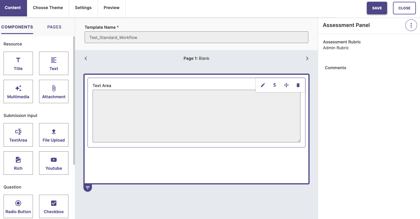 A template editing page showing content components such as Title, Text, Multimedia, Attachment, TextArea, File Upload, Rich, Youtube, Radio Button, and Checkbox. The page shows a template name field, a blank page with a Text Area component, and an Assessment Panel showing the assigned rubric and a comments section.