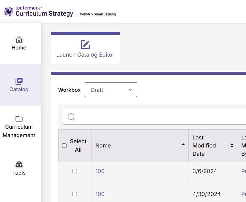 A Curriculum Strategy catalog screen showing a Launch Catalog Editor button, a workbox filter set to Draft, and a table displaying catalog entries with options to select items and view details such as name and last modified date.