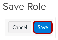 The Save Role section showing Cancel and Save buttons, with Save highlighted.