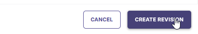 The section showing Cancel button and a highlighted Create Revision button with a cursor over it.