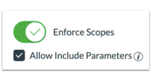 The Enforce Scopes toggle switched on and Allow Include Parameters checkbox selected.