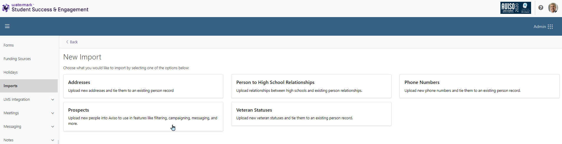 The New Import page showing options for Addresses, Prospects, Person to High School Relationships, Veteran Statuses, and Phone Numbers, each describing the type of data to upload and tie to person records.