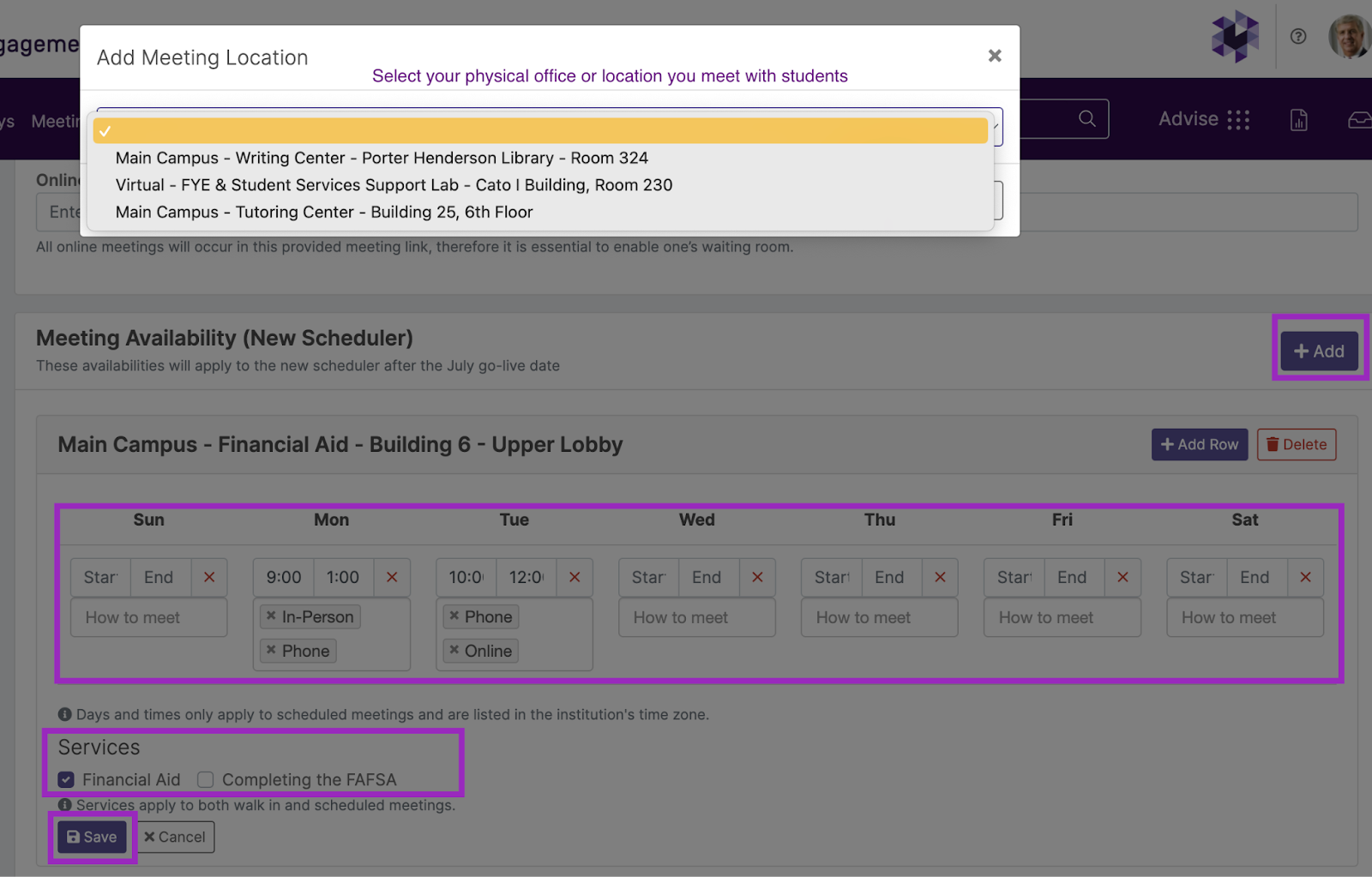 The 'Meeting Availability' section showing the '+ Add' button and the physical meeting locations, like 'Main Campus - Writing Center.' 'The weekly schedule with time slots for in-person or online meetings, along with services like 'Financial Aid' and 'Completing the FAFSA,' with options 'Save' and 'Cancel.' The 'Add Meeting Location' dialog box has a dropdown to select.