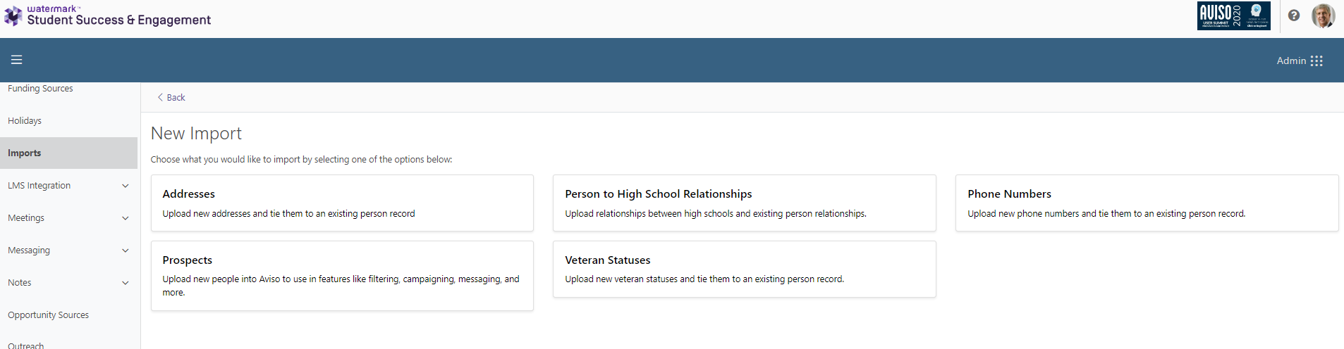 The New Import page showing options for Addresses, Prospects, Person to High School Relationships, Veteran Statuses, and Phone Numbers, each describing the type of data to upload and tie to person records.